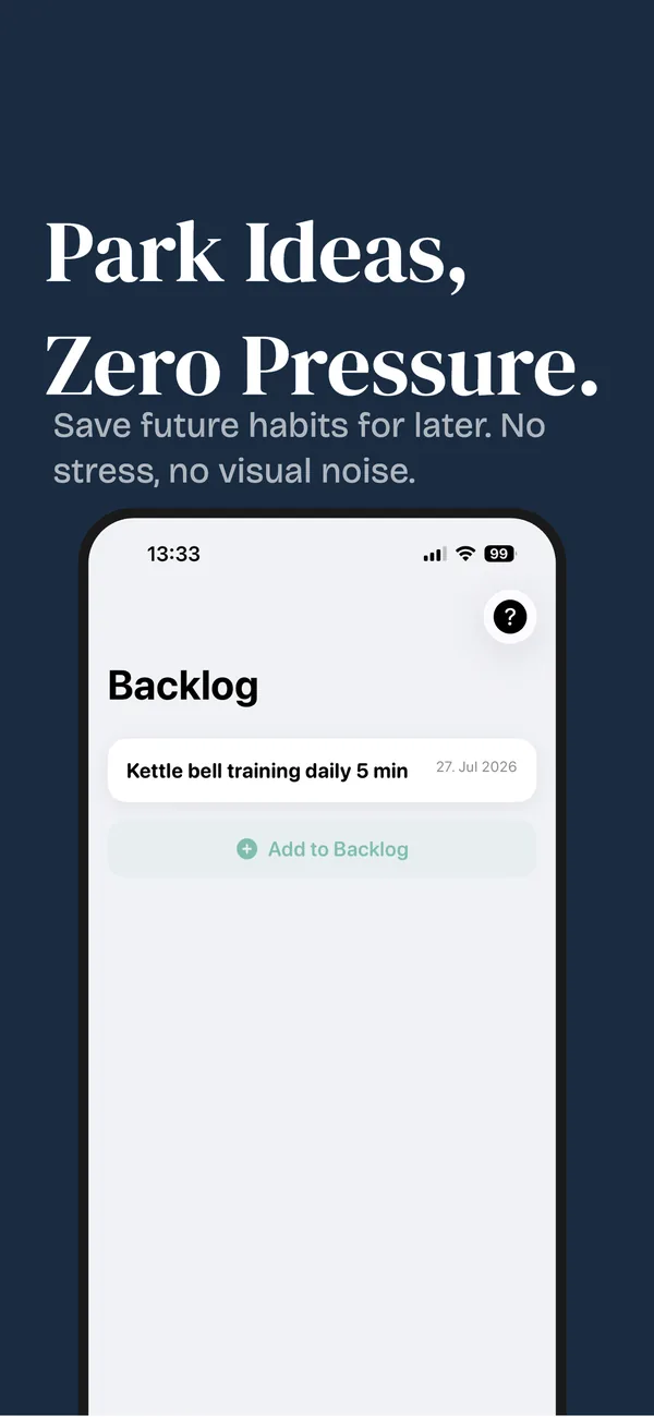 Park ideas, zero pressure: the habit backlog